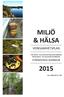 MILJÖ & HÄLSA VERKSAMHETSPLAN STRÖMSTADS KOMMUN FÖR MILJÖ- OCH HÄLSOSKYDDSAVDELNINGEN INOM MILJÖ- OCH BYGGFÖRVALTNINGEN. Dnr: MBN/2014-1764