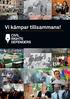 www.civilrightsdefenders.org Bli människorättsförsvarare du med Stöd gärna vårt arbete. PG 90 01 29-8 Den här skriften kan beställas hos: