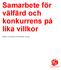 Samarbete för välfärd och konkurrens på lika villkor. Rapport om kampen mot skatteflykt i Europa