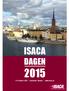 Photo: Christer_Jansson@icloud.com ISACA DAGEN. 7 th October 2015 Stockholm, Sweden www.isaca.se