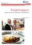 Äldreomsorgskontoret. Projektrapport. Ökad matlust och upplevelse i matsituationen. Lars Ekström 2010-11-01