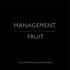 MANAGEMENT FRUIT. Ny sensationell metod som ger sjukt bra resultat.