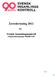 SVENSK INSAMLINGS KONTROLL. Årsredovisning 2012. Svensk Insamlingskontroll Organisationsnummer 802009-5 108. för 1(13)