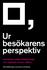 Ur besökarens perspektiv. samverkan mellan folkbildningen och regionala museer i Skåne. Riksutställningars summativa utvärdering