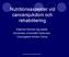Nutritionsaspekter vid cancersjukdom och rehabilitering. Katarina Wikman leg dietist, Karolinska Universitet Sjukhuset, Onkologiska kliniken Solna
