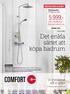 5.999:- Det enkla sättet att köpa badrum. Vi installerar allt vi säljer. Inkl. installation.* Boka på comfort.se INSTALLERAT & KLART