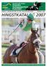 Svenska Galoppsportens Kalender ONSDAG 17 JANUARI 2007 ISSN 1101-4768 - PRIS 200 KR INKL MOMS NUMMER 1/2007 HINGSTKATALOG 2007