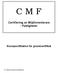 C M F Certifiering av Miljöinventerare - Fastigheter Kravspecifikation för grundcertifikat