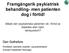 Framgångsrik psykiatrisk behandling- men patienten dog i förtid!