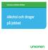 Unionens politiska riktlinjer. Alkohol och droger på jobbet