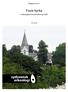 Rapport 2010:5. Fosie kyrka. Arkeologisk förundersökning 2009. Per Sarnäs