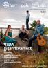 VIDA gitarrkvartett. 3 / 2013 Årgång 46. på Ingesund. Mats Andersson och den brasilianska gitarren. Afra - 6 år som flamencogitarrist i Sevilla