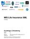 MIS Life Insurance XML