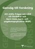 Genväg till forskning. Att ställa frågor om våld till föräldrar och barn inom barn- och ungdomspsykiatrin (BUP) GENVÄG