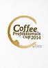 INFORMATION TILL TÄVLANDE I COFFEE PROFESSIONALS CUP