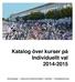 Katalog över kurser på Individuellt val 2014-2015