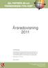 Årsredovisning 2011. A&L PARTNERS AB och FÖRÄNDRINGENS FYRA RUM. Fastställelseintyg