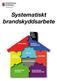 Systematiskt brandskyddsarbete