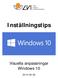 Inställningstips. Visuella anpassningar Windows 10 2015-08-06