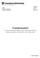 Transformation? A case study of teacher trainees views on their future work as teachers compared to new teachers views on their work