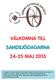 VÄLKOMNA TILL SANDSJÖDAGARNA 24-25 MAJ 2013