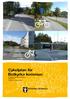 Cykelplan för Botkyrka kommun. Samhällsbyggnadsförvaltningen. Sbf/2010:76 Upprättad i augusti 2010. Samhällsbyggnadsförvaltningen