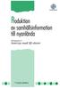 INTEGRATIONSVERKET. Produktion. av samhällsinformation till nyanlända. Delrapport 2: Intervju med Sfi-elever 2000:1. Integrationsverkets rapportserie