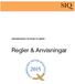 SIQ. Regler & Anvisningar. Utmärkelsen Svensk Kvalitet. Utmärkelsen Svensk Kvalitet 2015