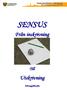 Sensus Behandlingshem Artillerigatan 10 581 33 Linköping Tfn: 013-26 39 50 SENSUS. Från inskrivning. Till. Utskrivning. Tolvstegsfilosofin