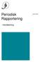 Periodisk. Rapportering. - Handledning 2011-04-27