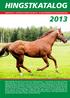 HINGSTKATALOG JANUARI 2013 - UTGIVEN AV SVENSK GALOPP AB - 18 AVELSVÄRDERADE FULLBLODSHINGSTAR