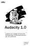 GRATIS PROGRAMVARA. Audacity 1.0. Ljudeditor som möjliggör allt från enkla ljudinspelningar till avancerade ljudmixar i wav- och mp3-format