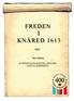 FREDEN I KNÄRED 1613. Jens Lerbom. och nya perspektiv.