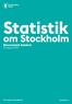 Statistik. om Stockholm Ekonomiskt bistånd Årsrapport 2013. The Capital of Scandinavia. stockholm.se