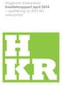 Högskolan Kristianstad Kvalitetsrapport april 2014 uppföljning av 2013 års verksamhet