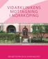 VIDARKLINIKENS MOTTAGNING I NORRKÖPING HELHETSSYN OCH LIVSKVALITET