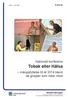 Tobak eller Hälsa. Nationell konferens. måluppfyllelse till år 2014 bland de grupper som röker mest. Miljöförvaltningen R 2012:20. ISBN nr: 1401-2448