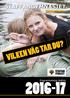 STAFFANGYMNASIET Söderhamn VILKEN VÄG TAR DU? Programkatalog läsåret 2016-17