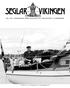 NR 4. 2011. VIKINGARNAS SEGEL SÄLLSKAP 224:e PUBLIKATION. 55:a ÅRGÅNGEN. Stort tack till alla som hjälpte till!