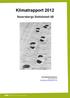 Klimatrapport 2012. Kontaktinformation: Jens Johansson jens.johansson@uandwe.se