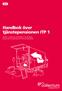 Handbok över tjänste pensionen ITP 1. Här har vi samlat den information ni på företaget behöver för att administrera ITP för era tjänstemän.