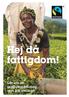 Hej då fattigdom! Läs om en produktmärkning som gör skillnad