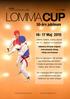 LOMMA CUP. 30-års jubileum. 16-17 Maj 2015. Miniorer, Kadetter, Juniorer, Seniorer och 35+. Nybörjare och Avancerade