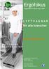 Ergofokus. L &d. L Y F T V A G N A R för alla branscher. www.ergofokus.se S T O R K Ö K O C H I N D U S T R I. Ergonomics in focus since 2001