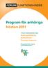 hösten 2011 Program för anhöriga Anhörigutbildning Autismforum Ovanliga diagnoser I Forum Funktionshinder ingår