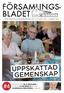 FÖRSAMLINGS- BLADET. från fiskebäcks missionskyrka nr 4 24 nov 2014 8 mars 2015 UPPSKATTAD GEMENSKAP