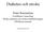 Diabetes och stroke. Peter Borenstein. överläkare i neurologi Stroke-enheten och stroke-rehabiliteringen SÄS/Skene lasarett. Peter Borenstein 2007