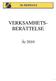 VERKSAMHETS- BERÄTTELSE