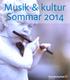 Musik & kultur Sommar 2014