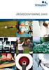 ÅRSREDOVISNING 2005. Artelon - Ett biomaterial med obegränsade möjligheter